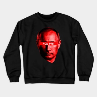 Vladimir Putin - FCK PTN Crewneck Sweatshirt